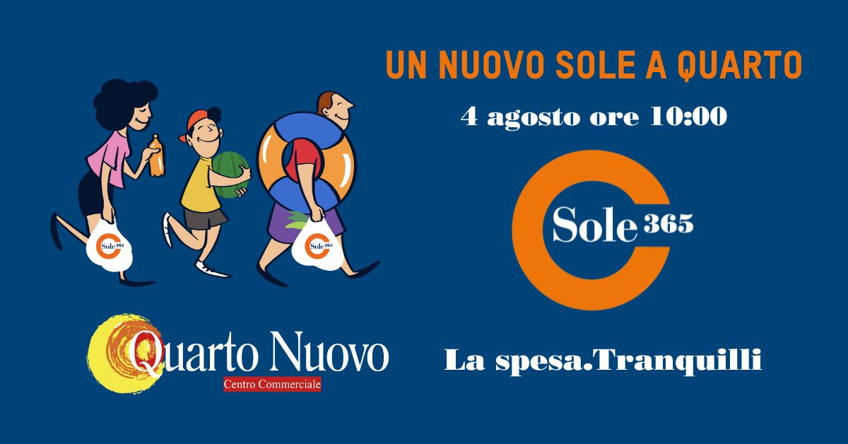 Il 4 agosto nuova apertura a Quarto - Sole 365